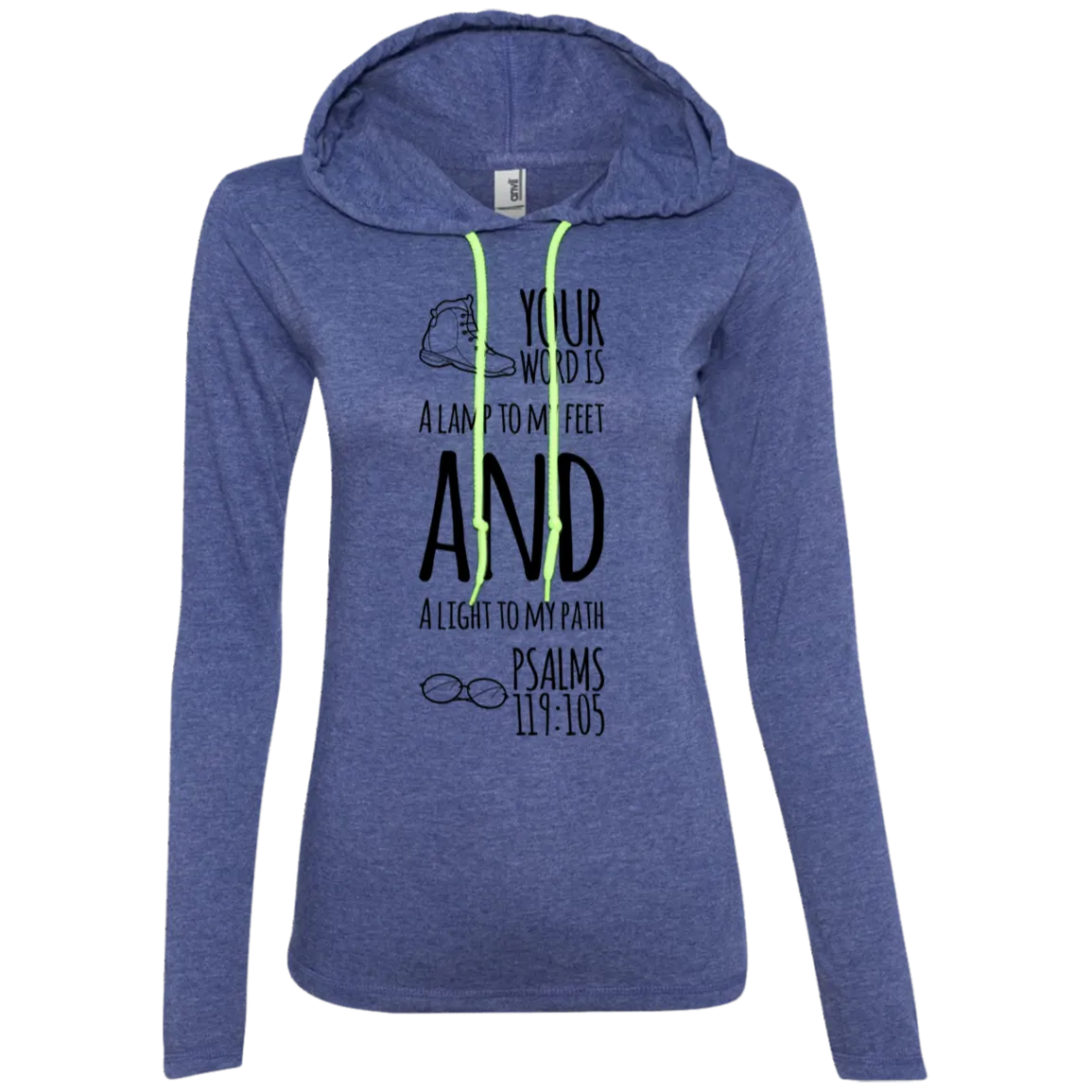 Bible Verse Ladies' Long Sleeve T-Shirt Hoodie - Your Word Is Light To My Path ~Psalm 119:105~ Design 20 (Black Font)