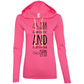 Bible Verse Ladies' Long Sleeve T-Shirt Hoodie - Your Word Is Light To My Path ~Psalm 119:105~ Design 20 (Black Font)